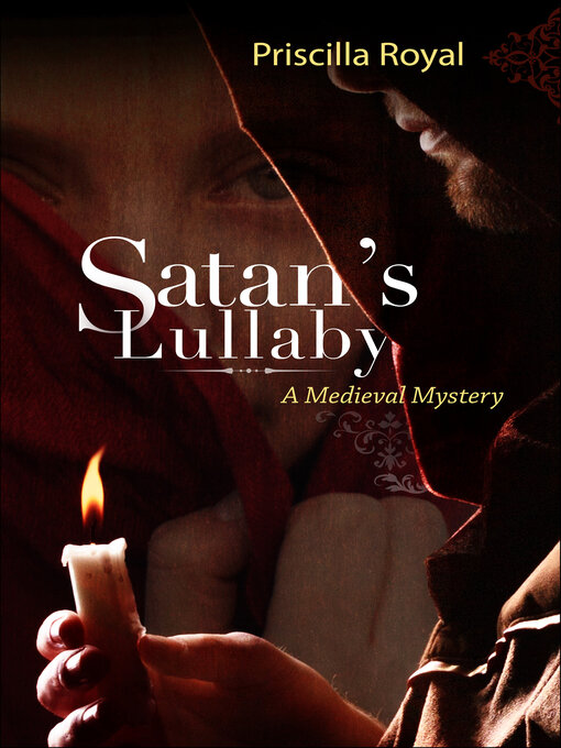 Title details for Satan's Lullaby by Priscilla Royal - Available